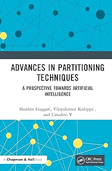 advances in partitioning techniques 1st edition shankru guggari ,vijayakumar kadappa ,umadevi v 1032750014,