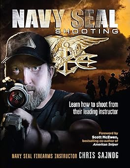 navy seal shooting learn how to shoot from their leading instructor 1st edition chris sajnog ,scott mcewen