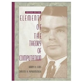 elements of the theory of computation 1st edition harry lewis ,christos papadimitriou 0132624788,