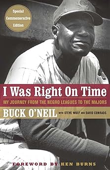 i was right on time 1st edition buck o\\\\\\\'neil ,david conrads ,ken burns ,steve wulf 068483247x,