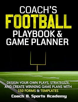 coachs football playbook and game planner design your own plays strategize scout and create winning game