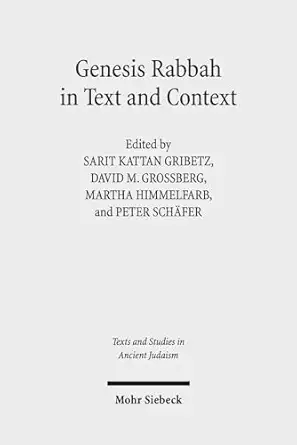 genesis rabbah in text and context 1st edition sarit kattan gribetz ,david m grossberg ,martha himmelfarb