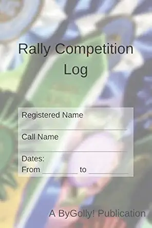 rally competition log 1st edition hope saidel ,fran saidel 1686174438, 978-1686174438