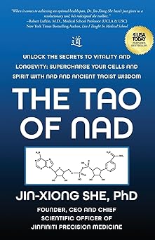 the tao of nad unlock the secrets to vitality and longevity supercharge your cells and spirit with nad and