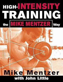 high intensity training the mike mentzer way 1st edition mike mentzer ,john r little 0071383301,
