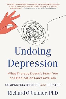 undoing depression 1st edition richard o\\\'connor 0316261165, 978-0316261166