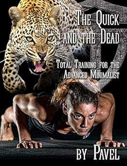 the quick and the dead 1st edition pavel tsatsouline ,laree draper ,www otpbooks com ,rachel darvas,rachel