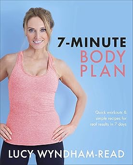 7 minute body plan quick workouts and simple recipes for real results in 7 days sky/pale blue 1st edition