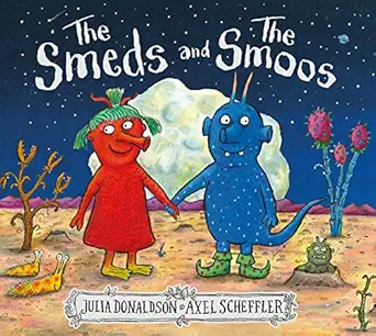 the smeds and the smoos 1st edition julia donaldson ,axel scheffler 1338669761, 978-1338669763