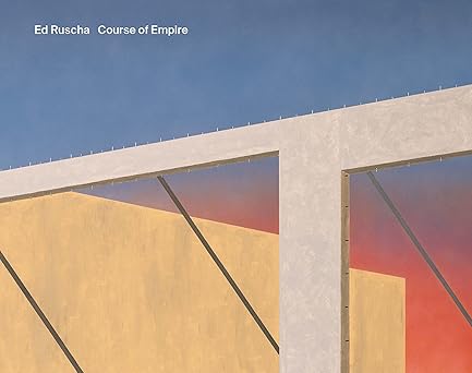 ed ruscha course of empire 1st edition christopher riopelle ,tom mccarthy ,daniel herrmann 1857096320,