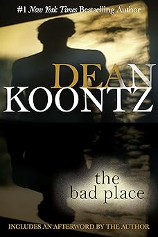 the bad place 1st edition dean koontz 0425245195, 978-0425245194