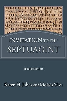 invitation to the septuagint 1st edition karen h jobes ,moisa c s silva 0801036496, 978-0801036491