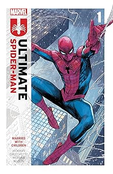 ultimate spider man by jonathan hickman vol 1 married with children 1st edition jonathan hickman ,marco
