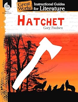 hatchet an instructional guide for literature novel study guide for 4th 8th grade literature with close