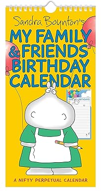 sandra boyntons my family and friends birthday perpetual calendar 1st edition sandra boynton 1524876895,