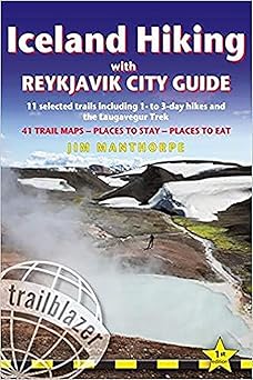 iceland hiking with reykjavik city guide 11 selected trails including 1 to 3 day hikes and the laugavegur