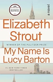 my name is lucy barton a novel 1st edition elizabeth strout 0812979524, 978-0812979527