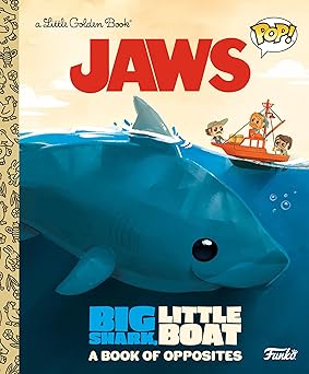 jaws big shark little boat a book of opposites 1st edition geof smith ,kaysi smith 0593570618, 978-0593570616