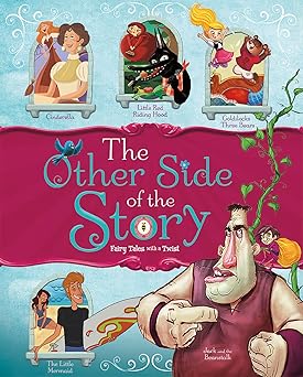 the other side of the story fairy tales with a twist 1st edition nancy loewen ,eric braun ,tatevik avakyan