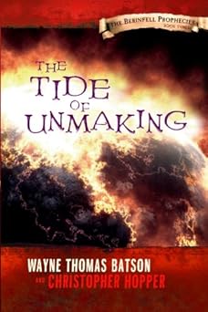 the tide of unmaking the berinfell prophecies series book three the berinfell prophecies 1st edition wayne