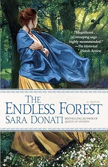 the endless forest a novel 1st edition sara donati 0553589911, 978-0553589917