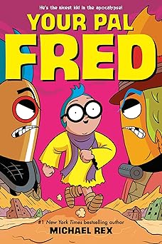 your pal fred a graphic novel 1st edition michael rex 0593206339, 978-0593206331
