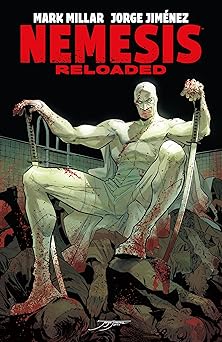 nemesis reloaded 1st edition mark millar ,jorge jima c nez 150674446x, 978-1506744469