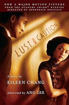 lust caution the story 1st edition eileen chang ,julia lovell ,ang lee 0307387445, 978-0307387448