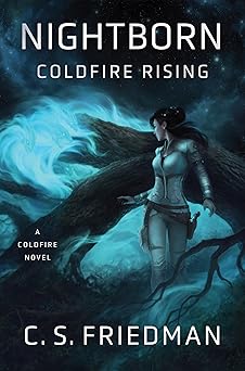 nightborn coldfire rising 1st edition c s friedman 0756410924, 978-0756410926