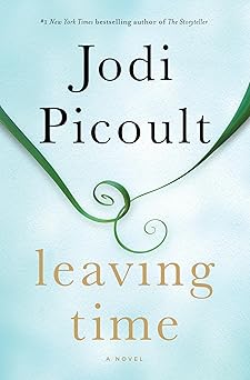 leaving time a novel 1st edition jodi picoult 0345544927, 978-0345544926