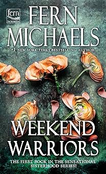weekend warriors 1st edition fern michaels 1420155873, 978-1420155877