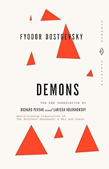demons a novel in three parts 1st edition fyodor dostoevsky ,richard pevear ,larissa volokhonsky 0679734511,