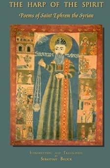 the harp of the spirit poems of saint ephrem the syrian 1st edition st ephrem the syrian ,dan juncu ,dr