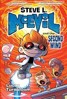 steve l mcevil and the second wind 1st edition lucas turnbloom 0593301471, 978-0593301470