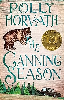 the canning season 1st edition polly horvath 0312535643, 978-0312535643
