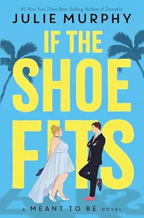 if the shoe fits 1st edition julie murphy 1368053378, 978-1368053372