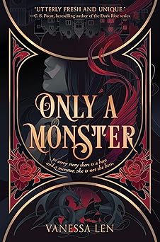 only a monster dark fantasy meets contemporary in this ya monster tale 1st edition vanessa len 0063024640,