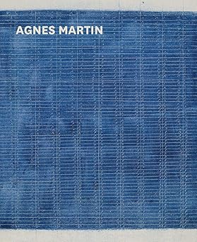 agnes martin 1st edition frances morris ,tiffany bell ,agnes martin ,briony fer 193892276x, 978-1938922763