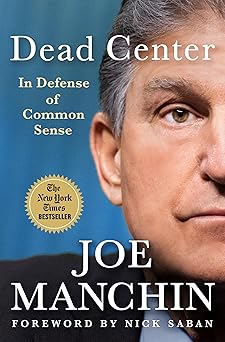 dead center in defense of common sense 1st edition joe manchin ,nick saban 1250411637, 978-1250411631