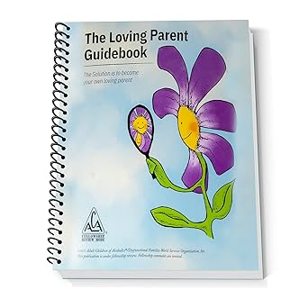 the loving parent guidebook the solution is to become your own loving parent 1st edition author follow,
