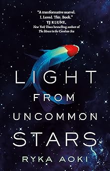 light from uncommon stars 1st edition ryka aoki 1250789060, 978-1250789068