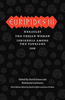 euripides iii heracles the trojan women iphigenia among the taurians ion 1st edition euripides ,mark griffith