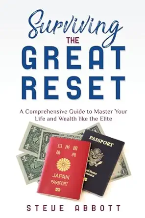surviving the great reset a comprehensive guide to master your life and wealth like the elite 1st edition