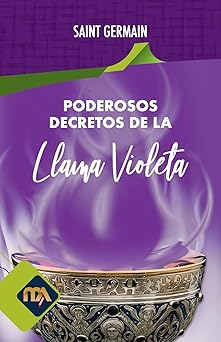 poderosos decretos de la llama violeta 1st edition saint germain ,luis mesa as 1670770273, 978-1670770271