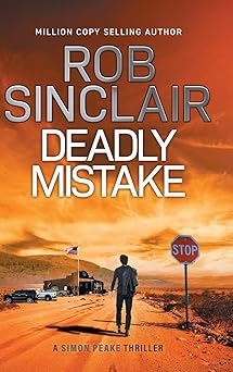 deadly mistake 1st edition rob sinclair 1837031916, 978-1837031917
