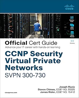 ccnp security virtual private networks svpn 300 730 official cert guide 1st edition joseph muniz ,steven