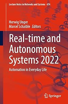 real time and autonomous systems 2022 automation in everyday life 1st edition herwig unger ,marcel schaible