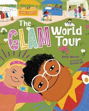 the glam world tour 1st edition rachel werner ,octavia ink 1630792942, 978-1630792947