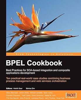 bpel cookbook best practices for soa based integration and composite applications development 1st edition