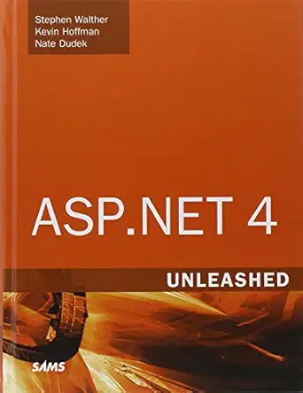 asp net 4 unleashed 1st edition stephen walther ,kevin hoffman ,nate dudek 0672331128, 978-0672331121